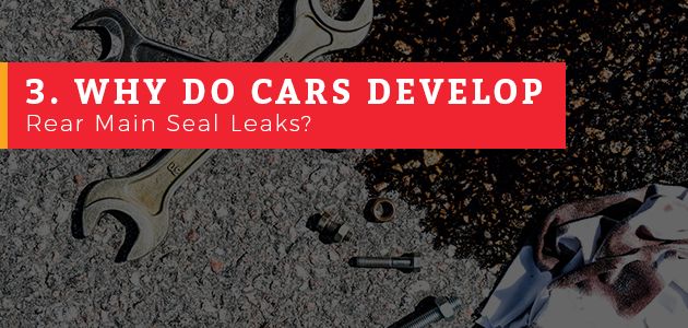 Rear Main Seal Leaks, Oil Leaks and Excessive Oil Consumption: Everything You Need to Know